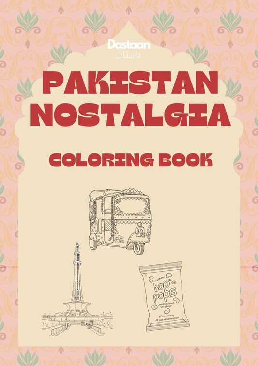 Pakistan Nostalgia Colouring Book: Celebrating Culture, Heritage & Memories of Pakistan